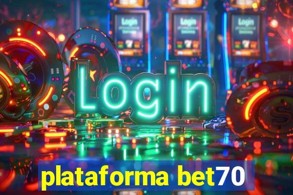 plataforma bet70